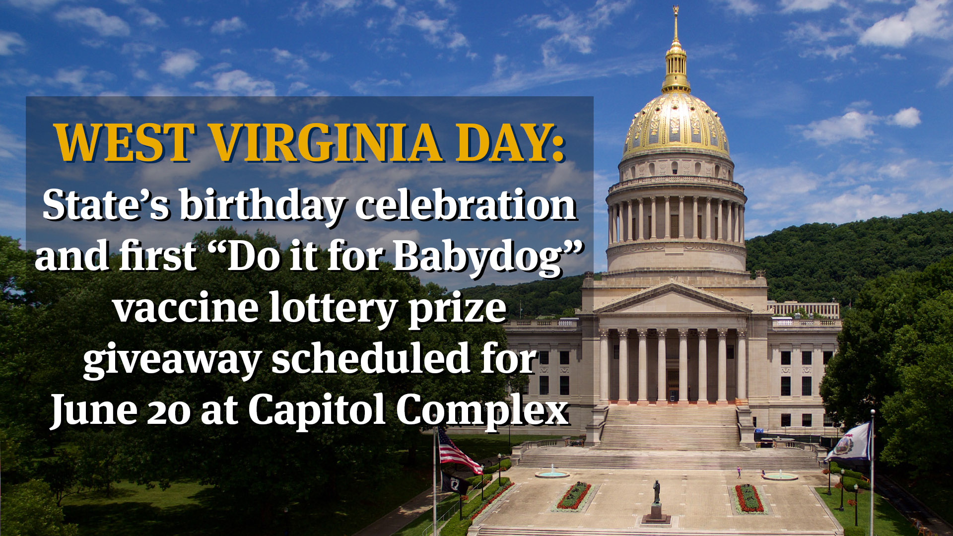 WEST VIRGINIA DAY State's birthday celebration and first “Do it for